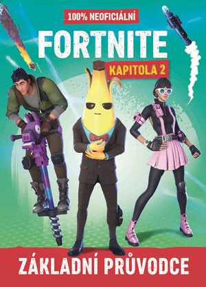 Fortnite Kapitola 2 - 100% neoficiální průvodce EGMONT