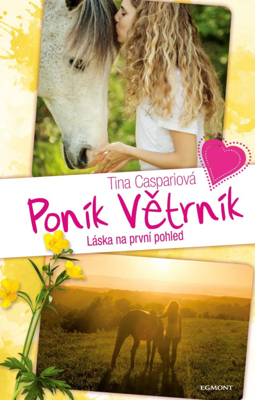 Poník Větrník 1. Láska na první pohled EGMONT