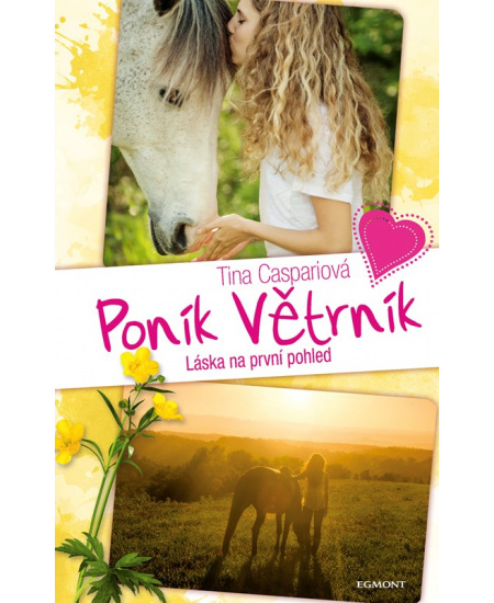 Poník Větrník 1. Láska na první pohled EGMONT