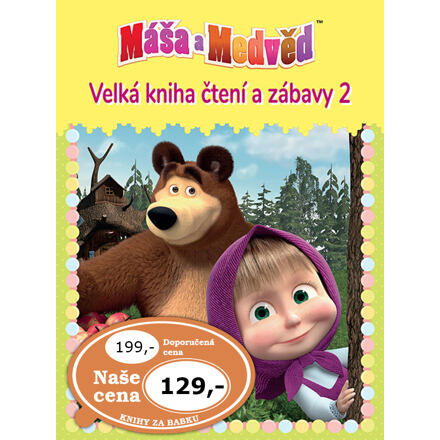 Pemic Máša a medvěd 2 Velká kniha čtení a zábavy