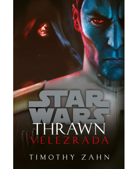 Star Wars - Thrawn. Velezrada - Timothy Zahn