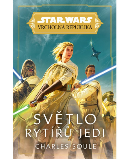 Star Wars - Vrcholná Republika - Světlo rytířů Jedi - Charles Soule