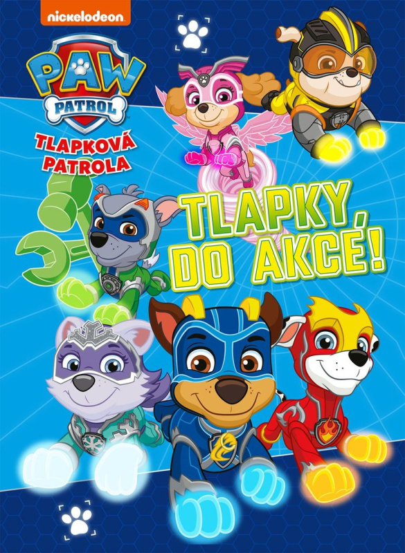 Tlapková patrola - Tlapky, do akce! - kolektiv