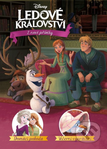 Ledové království - 2 nové příběhy - Domácí pohoda, Večerní vyprávění EGMONT