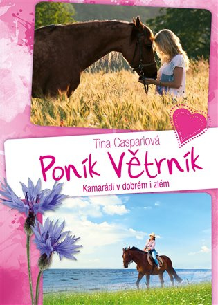 Poník Větrník 3. Kamarádi v dobrém i zlém  EGMONT