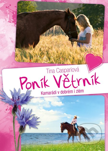 Poník Větrník 3. Kamarádi v dobrém i zlém  EGMONT