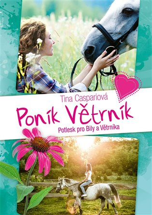 Poník Větrník 4. Potlesk pro Bily a Větrníka EGMONT