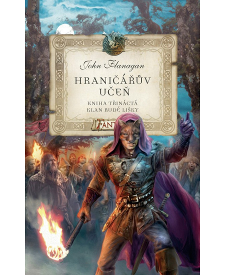 Hraničářův učeň 13 - Klan Rudé lišky - John Flanagan