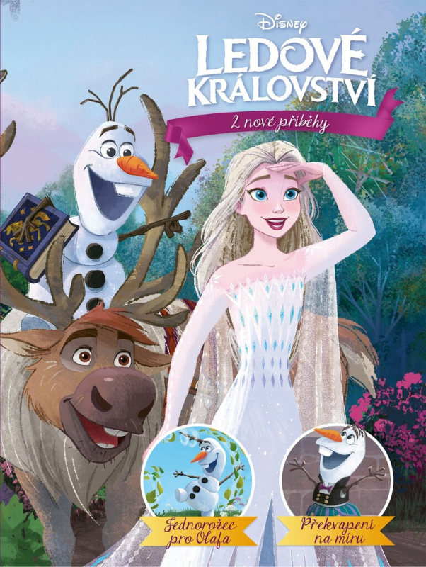 Ledové království - 2 nové příběhy - Jednorožec pro Olafa, Překvapení na míru - kolektiv