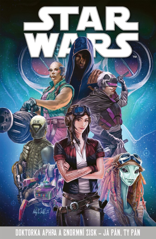 Star Wars – Doktorka Aphra a enormní zisk – Já pán, ty pán - kol.