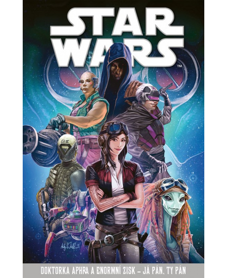 Star Wars – Doktorka Aphra a enormní zisk – Já pán, ty pán - kol.