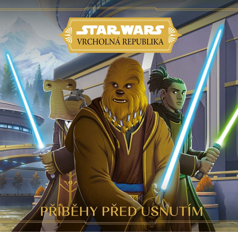 Star Wars - Vrcholná Republika - Příběhy před usnutím EGMONT