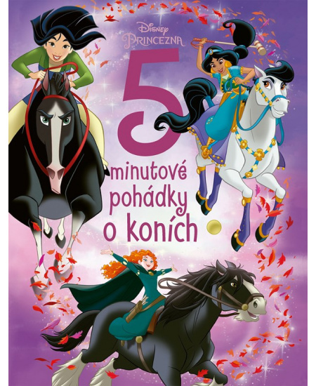 Princezna - 5minutové pohádky o koních - kolektiv