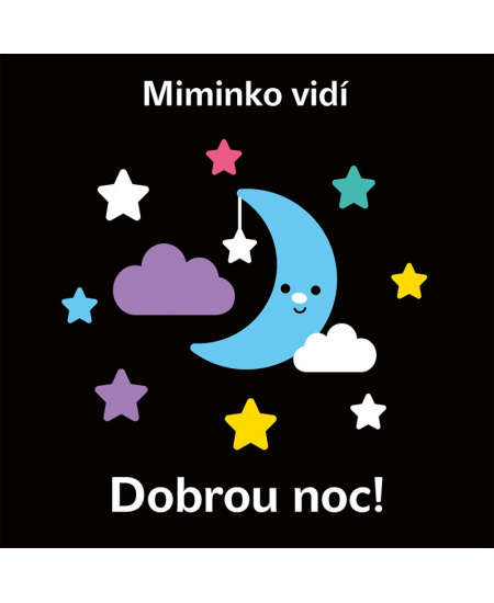Miminko vidí - Dobrou noc! - kolektiv