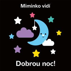Miminko vidí - Dobrou noc! - kolektiv