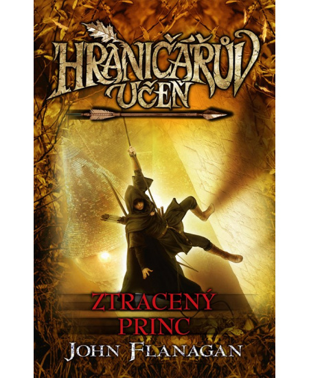 Hraničářův učeň 15 - Ztracený princ - John Flanagan