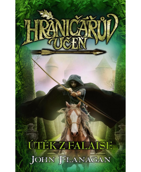 Hraničářův učeň 16 - Útěk z Falaise - John Flanagan