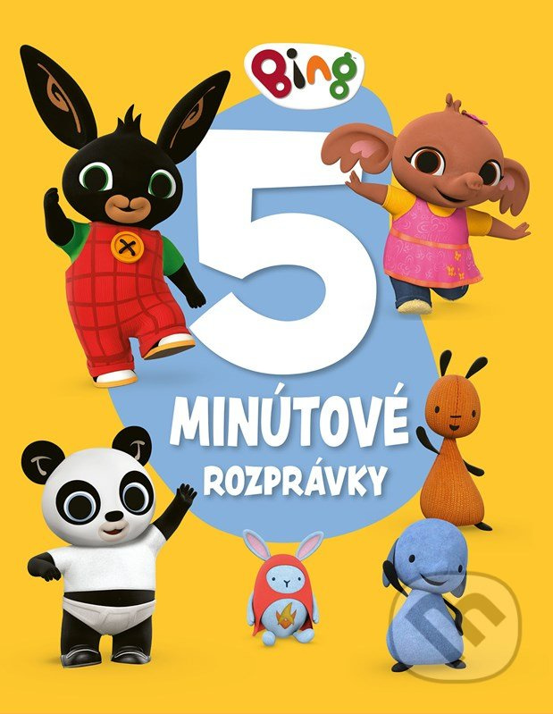 Bing: 5-minútové rozprávky - kniha z kategorie Pohádky