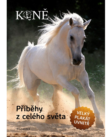Koně - Příběhy z celého světa - Bedřich Svoboda