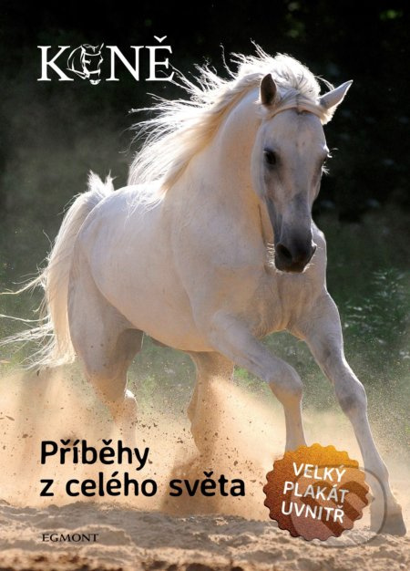 Koně - Příběhy z celého světa - Bedřich Svoboda