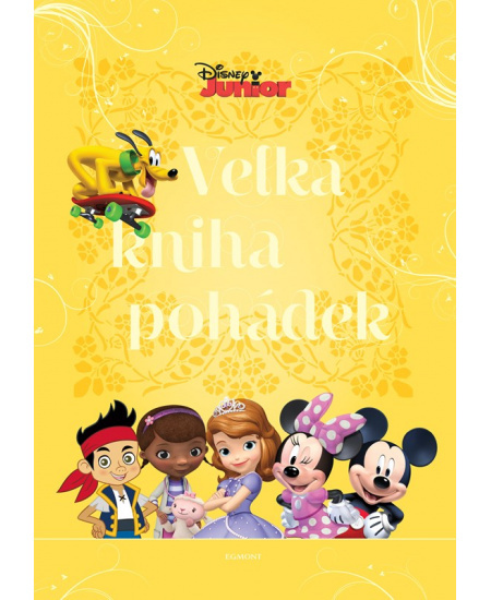 Disney Junior - Velká kniha pohádek - kolektiv