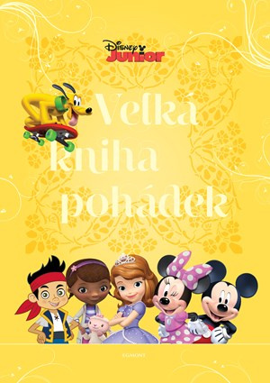 Disney Junior - Velká kniha pohádek - kolektiv