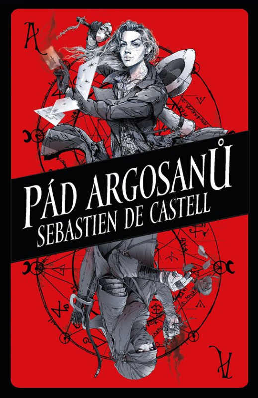Pád Argosanů -  Sebastien de Castell