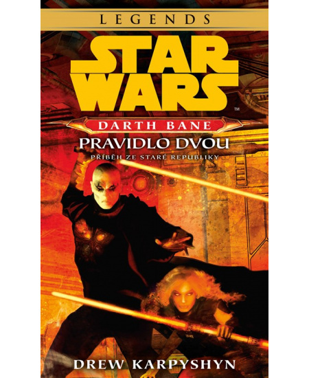 Star Wars - Darth Bane 2. Pravidlo dvou - Drew Karpyshyn