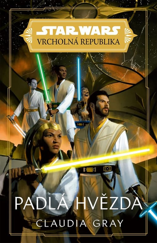 Star Wars - Vrcholná Republika - Padlá hvězda - Claudia Gray