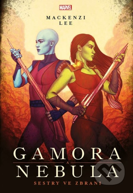 Marvel - Gamora a Nebula. Sestry ve zbrani EGMONT