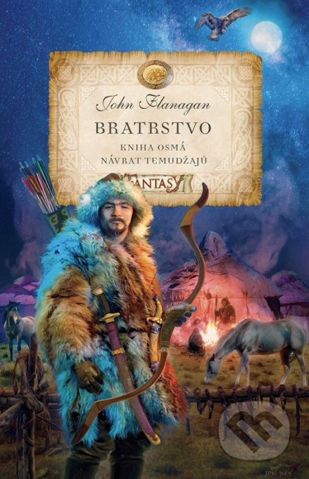 Bratrstvo - Kniha osmá - Návrat Temudžajů - John Flanagan
