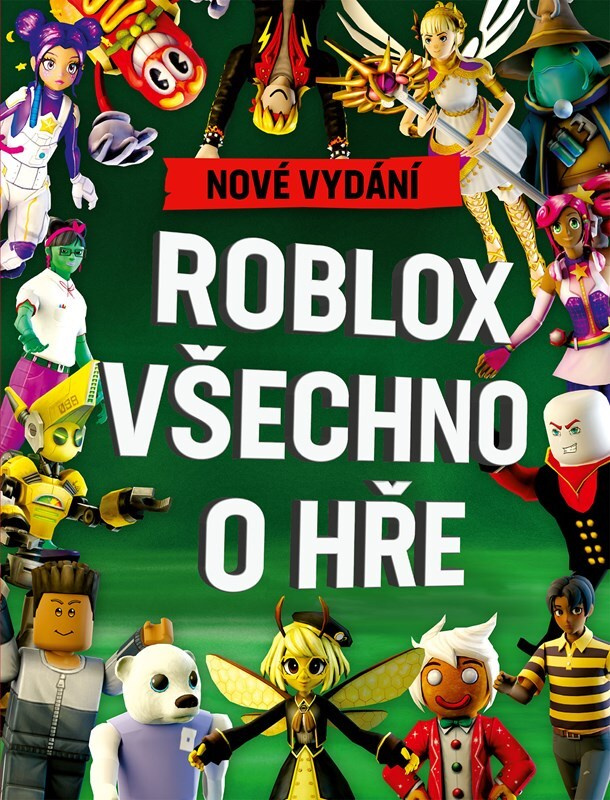 Roblox 100% neoficiální - Všechno o hře. Nové vydání EGMONT
