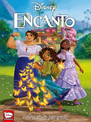Encanto - Filmový příběh jako komiks - Tea Orsi