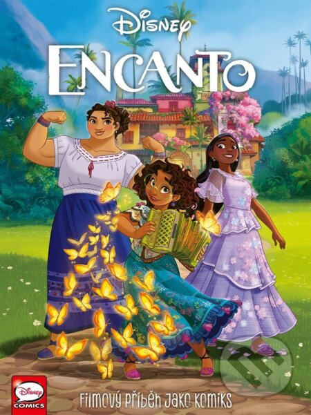 Encanto - Filmový příběh jako komiks - Tea Orsi