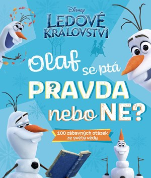 Ledové království – Olaf se ptá Pravda nebo Ne? - kolektiv