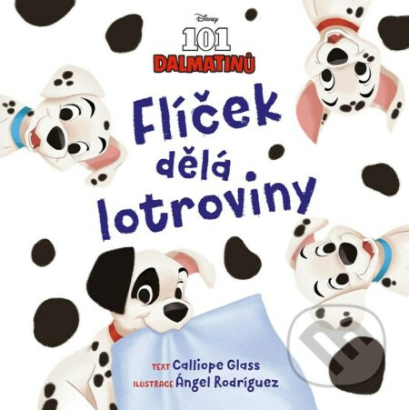 Disney - 101 dalmatinů - Flíček dělá lotroviny - Galliope Glass