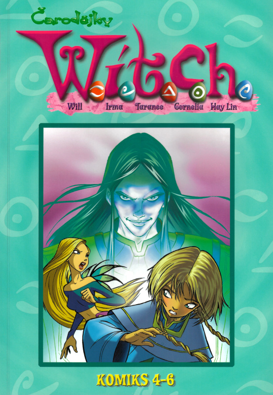 W.i.t.c.h. Komiks 4-6 - Elizabetta Gnone