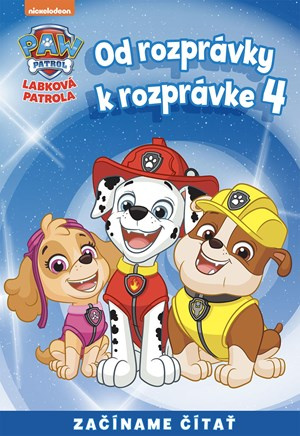 Od rozprávky k rozprávke - Labková patrola 4 EGMONT