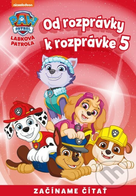 Od rozprávky k rozprávke – Labková patrola 5