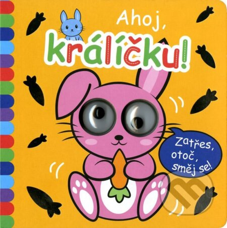 Okatá knížka - Ahoj, králíčku! - kolektiv