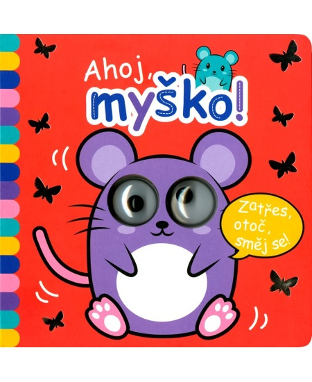 Okatá knížka - Ahoj, myško! - kolektiv