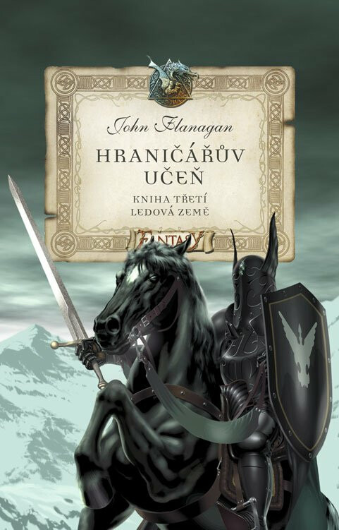 Hraničářův učeň - Kniha třetí - Ledová země - John Flanagan