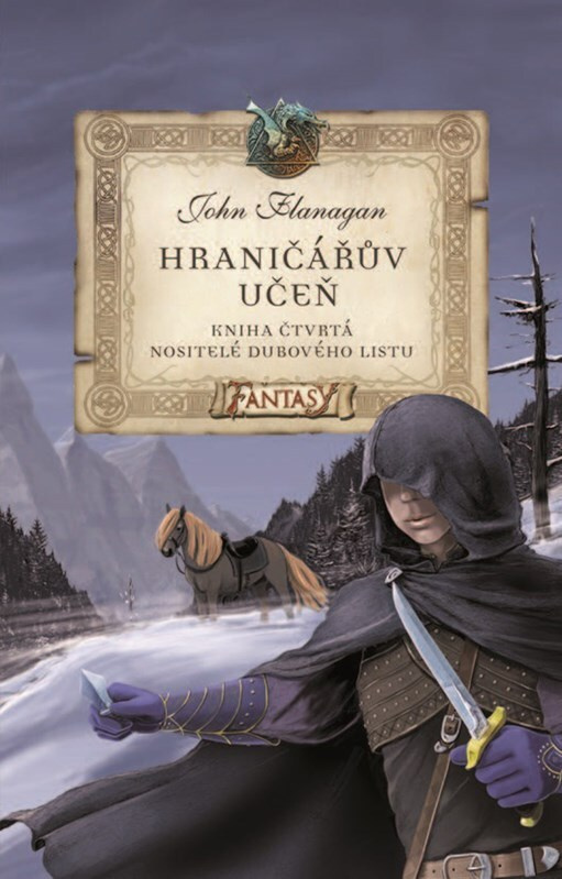 Hraničářův učeň - Kniha čtvrtá - Nositelé dubového listu - Zdena Tenklová, John Flanagan