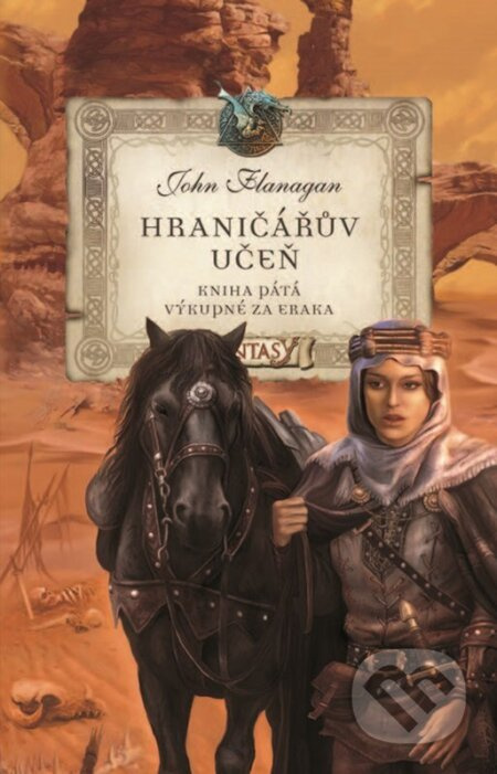 Hraničářův učeň - Kniha pátá - Výkupné za Eraka - John Flanagan