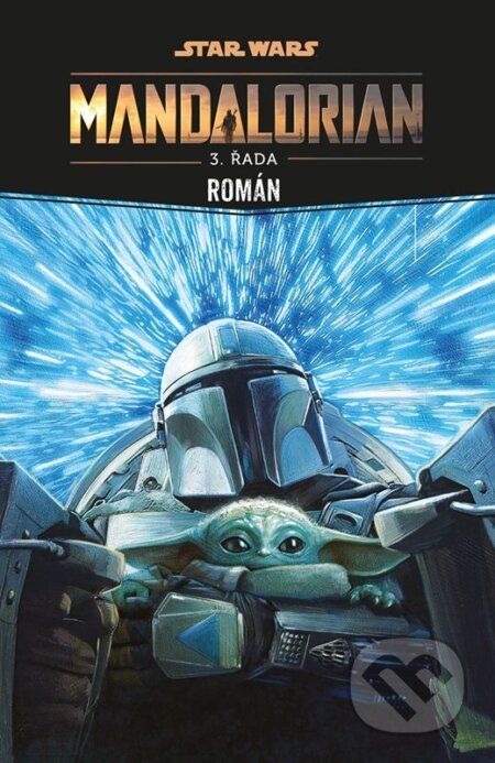 Star Wars - Mandalorian - 3. řada - Joe Schreiber