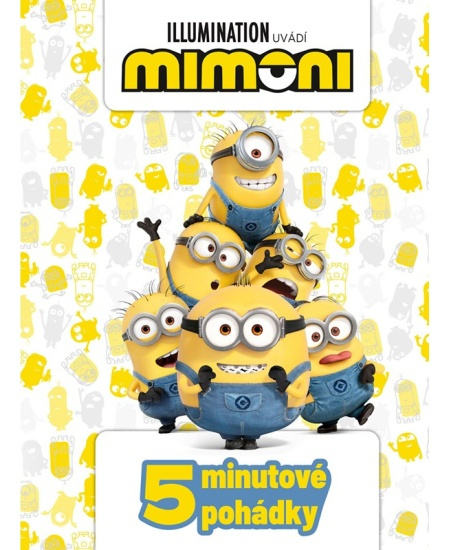 Mimoni - 5minutové pohádky - kolektiv