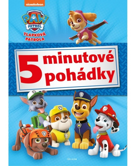 Tlapková patrola - 5minutové pohádky - kolektiv