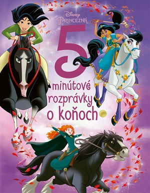 Princezné - 5-minútové rozprávky o koňoch Alicanto