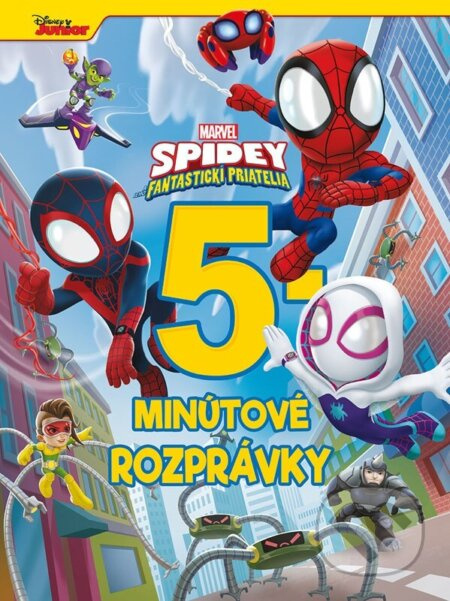 Marvel - Spidey a jeho fantastickí priatelia - 5-minútové rozprávky - kniha z kategorie Beletrie pro děti