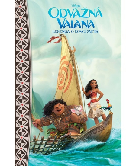 Odvážná Vaiana – Legenda o konci světa - Pohádkový román - Suzanne Francis